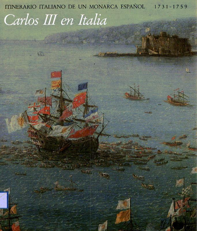 Carlos III en Italia, 1731-1759: itinerario italiano de un monarca español - Imagen 1